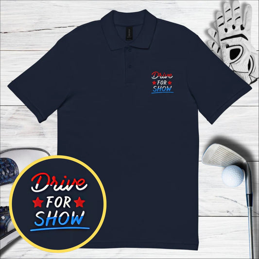 Drive for Show Embroidered Golf Pique Polo Shirt